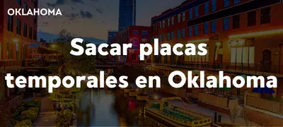 Sacar placas temporales en Oklahoma